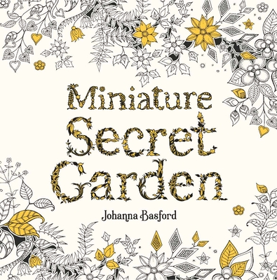 Miniature Secret Garden - Johanna Basford