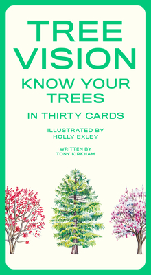 Tree Vision: 30 Cards to Cure Your Tree Blindness - Tony Kirkham