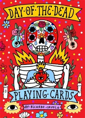 Playing Cards: Day of the Dead: (D�a de Los Muertos; Standard Card Deck) - Ricardo Cavolo