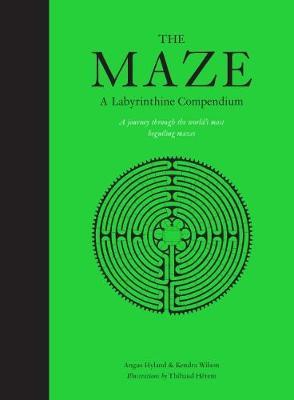The Maze: A Labyrinthine Compendium - Thibaud Herem