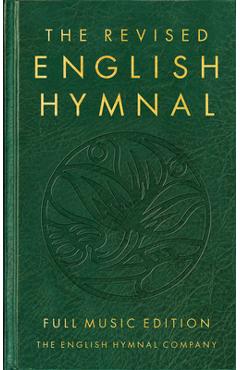 Coperta cărții 'The Revised English Hymnal Full Music Edition - English Hymnal Co'