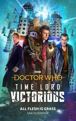 Doctor Who: All Flesh Is Grass: Time Lord Victorious - Una Mccormack