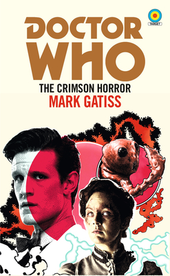 Doctor Who: The Crimson Horror (Target Collection) - Mark Gatiss