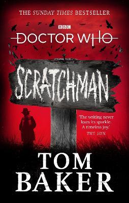 Doctor Who: Scratchman - Tom Baker