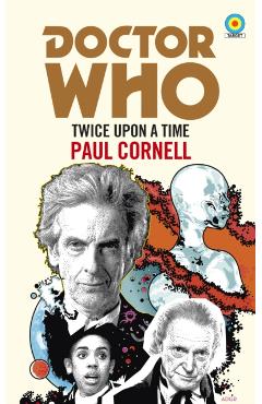 Doctor Who: Twice Upon a Time - Paul Cornell