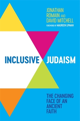 Inclusive Judaism: The Changing Face of an Ancient Faith - Jonathan Romain