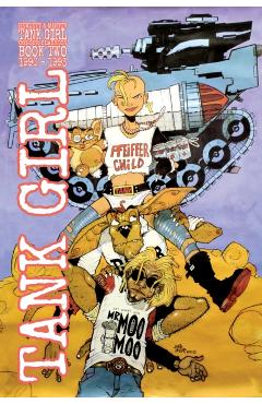 Tank Girl Full Colour Classics Book Two (1991-1993) - Alan Martin