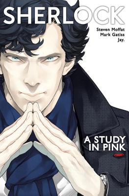 Sherlock Vol. 1: A Study in Pink - Steven Moffat
