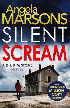 Poza produsului Silent Scream - Angela Marsons