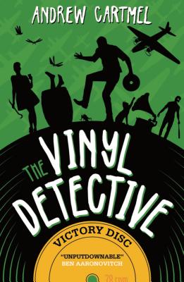 Coperta cărții 'The Vinyl Detective - Victory Disc (Vinyl Detective 3) - Andrew Cartmel'