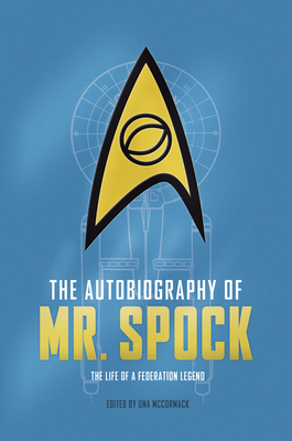 The Autobiography of Mr. Spock - Una Mccormack