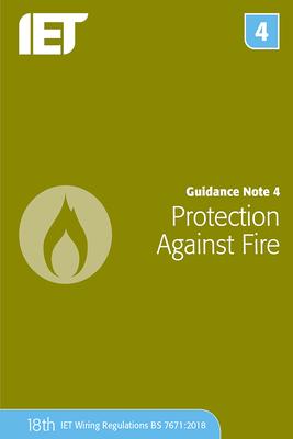 Guidance Note 4: Protection Against Fire - The Institution Of Engineering And Techn