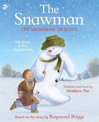 The Snawman: The Snowman in Scots - Matthew Fitt