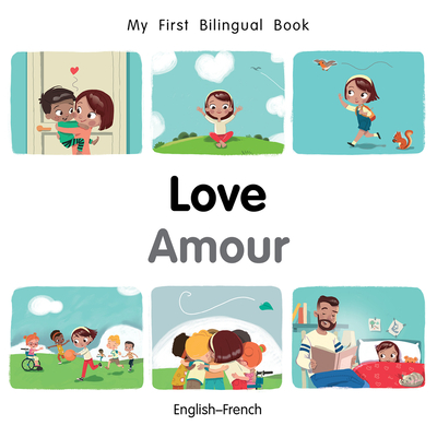 Coperta cărții 'My First Bilingual Book-Love (English-French) - Milet Publishing'