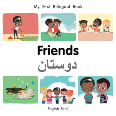 My First Bilingual Book-Friends (English-Farsi) - Milet Publishing