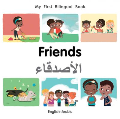 My First Bilingual Book-Friends (English-Arabic) - Milet Publishing