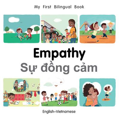 My First Bilingual Book-Empathy (English-Vietnamese) - Patricia Billings