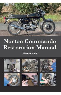 Norton Commando Restoration Manual - Norman White
