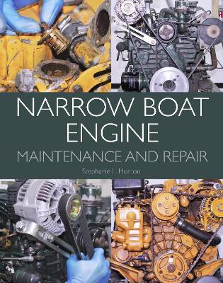 Narrow Boat Engine Maintenance and Repair - Stephanie Horton