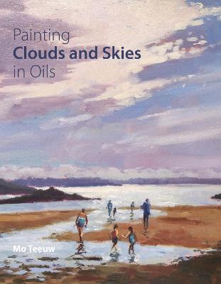 Painting Clouds and Skies in Oils - Mo Teeuw