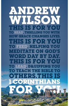 Poza produsului 1 Corinthians for You: Thrilling You with How Grace Changes Lives - Andrew Wilson