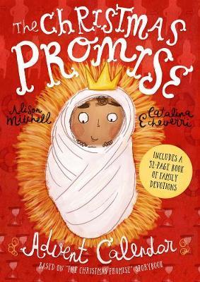 The Christmas Promise Advent Calendar: Includes 32-Page Book of Family Devotions - Alison Mitchell