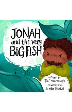 Jonah and the Very Big Fish - Tim Thornborough