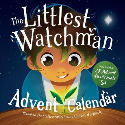 The Littlest Watchman - Advent Calendar: Includes 25 Family Devotionals - Alison Mitchell