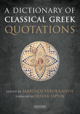 Coperta cărții 'A Dictionary of Classical Greek Quotations - Oliver Taplin'