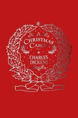 A Christmas Carol: Deluxe Slip-Case Edition - Charles Dickens