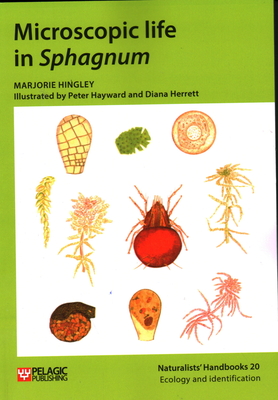 Microscopic life in Sphagnum - Marjorie Hingley