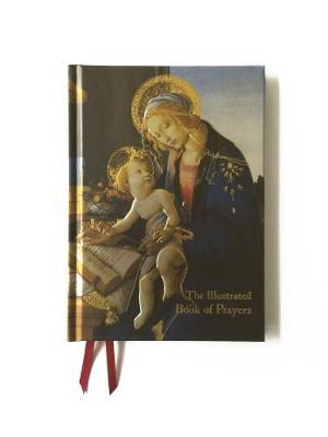 The Illustrated Book of Prayers: Poems, Prayers and Thoughts for Every Day - E. I. Chafer