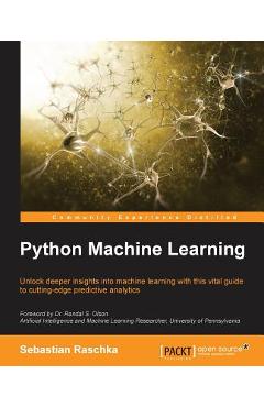 Coperta cărții 'Python Machine Learning: Unlock deeper insights into Machine Leaning with this vital guide to cutting-edge predictive'