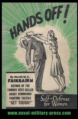 Hands Off!: Self-Defence for Women - W. E. Fairbairn