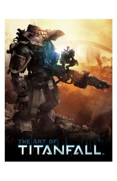 The Art of Titanfall - Andy Mcvittie