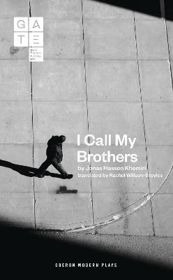 I Call My Brothers - Jonas Hassen Khemiri