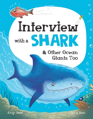 Interview with a Shark: And Other Ocean Giants Too - Andy Seed