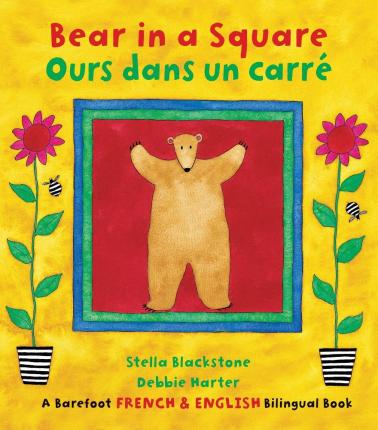 Bear in a Square/Ours Dans Un Carre - Stella Blackstone