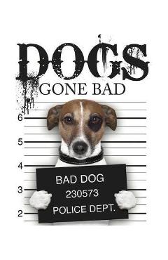 Coperta cărții 'Dogs Gone Bad - Amber Books'