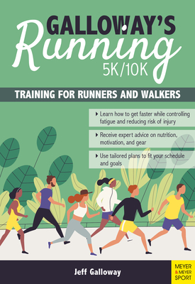 Galloway's 5k/10k Running: Training for Runners & Walkers - Jeff Galloway