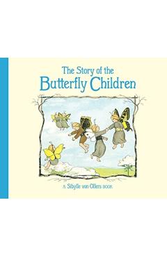 The Story of the Butterfly Children - Sibylle Von Olfers