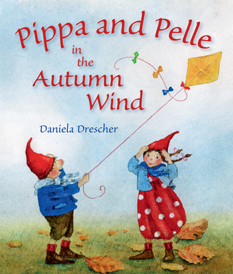Pippa and Pelle in the Autumn Wind - Daniela Drescher