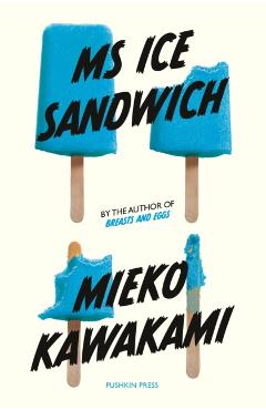MS Ice Sandwich - Mieko Kawakami