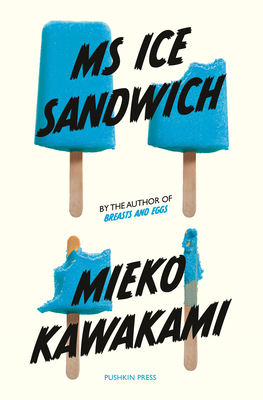 MS Ice Sandwich - Mieko Kawakami