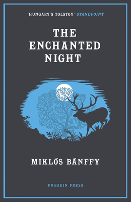 The Enchanted Night: Selected Tales - Miklos Banffy