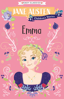 Jane Austen Children's Stories: Emma - Jane Austen