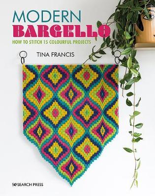 Modern Bargello: How to Stitch 15 Colourful Projects - Tina Francis