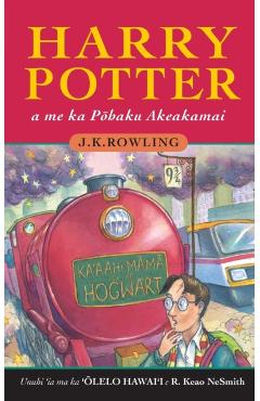 Harry Potter a me ka Phaku Akeakamai: Harry Potter and the Philosopher's Stone in Hawaiian - J. K. Rowling