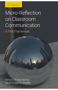 Coperta cărții 'Micro-Reflection on Classroom Communication: A Fab Framework - Hansun Zhang Waring'