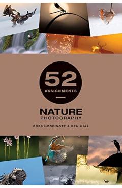52 Assignments: Nature Photography - Ben Hall